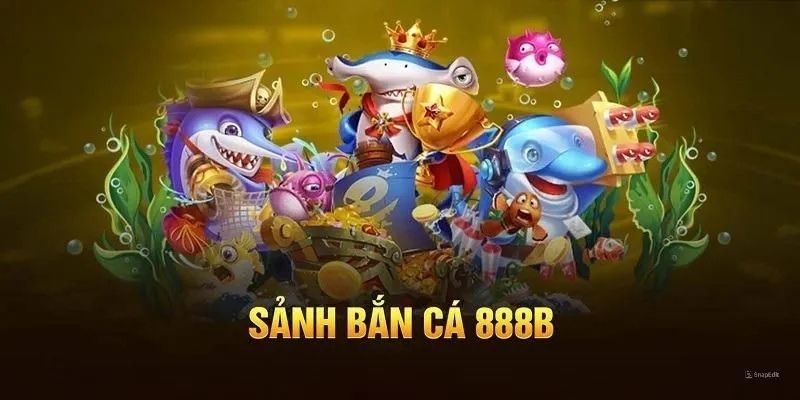 Các tính năng nổi bật của game bắn cá 888B