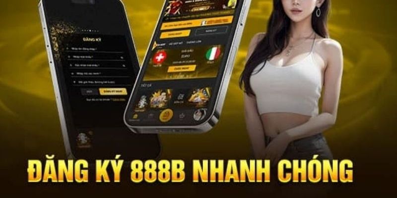 Những điều cần lưu ý để đăng ký tại 888B một cách an toàn và thuận lợi