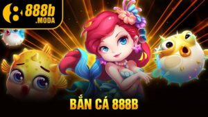 Bắn cá 888B