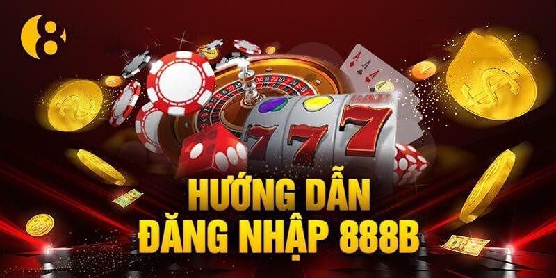 Những điều kiện cần chú ý khi đăng nhập vào hệ thống 888B
